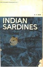 INDIAN SARDINES THEIR BIOLOGY AND FISHERY     PDF电子版封面    R.V.NAIR 