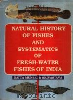 NATURAL HISTORY OF FISHES AND SYSTEMATICS OF FRESHWATER FISHES OF INDIA（ PDF版）
