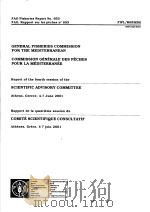 GENERAL FISHERIES COMMISSION FOR THE MEDITERRANEAN  FAO FISHERIES REPORT NO.653     PDF电子版封面  9250047312   