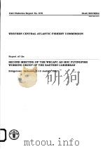 WESTERN CENTRAL ATLANTIC FISHERY COMMISSION  FAO FISHERIES REPORT NO.670     PDF电子版封面  9251047863   