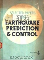 SELECTED PAPERS ON EARTHQUAKE PREDICTION & CONTROL  VOL.4     PDF电子版封面     