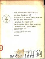 VERTICAL SECTIONS OF SEMIMONTHLY MEAN TEMPERATURE ON THE SAN FRANCISCO-HONOLULU ROUTE:FROM EXPENDABL     PDF电子版封面    J.F.T.SAUR  L.E.EBER  D.R.MCLA 
