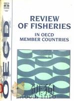 REVIEW OF FISHERIES IN OECD MEMBER COUNTRIES  1992     PDF电子版封面  926414255X   