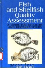 FISH AND SHELLFISH QUALITY ASSESSMENT     PDF电子版封面    IAN DORE 