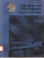 GRANT-IN-ATD FOR FISHERIES PROGRAM ACTIVITIES  1978     PDF电子版封面     
