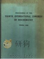 PROCEEDINGS OF THE FOURTH INTERNATIONAL CONCRESS OF BIOCHEMISTRY  VOLUME 15     PDF电子版封面    BILAL U.HAQ  ANNE BOERSMA 