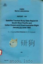SATELLITE-TRACKED BUOY DATA REPORT 9 SOUTH-WEST PACIFIC AND INDIAN OCEANS AND GREAT AUSTRALIAN BIGHT     PDF电子版封面  0643034714  D.J.VAUDREY  G.S.WELLS AND G.R 