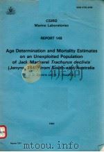 AGE DETERMINATION AND MORTALITY ESTIMATES ON AN UNEXPLOITED POPULATION OF JACK MACKEREL TRACHURUS DE     PDF电子版封面  064302977X  J.D.STEVENS AND H.F.HAUSFELD 