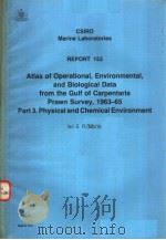 ATLAS OF OPERATIONAL，ENVIRONMENTAL，AND BIOLOGICAL DATA FROM THE GULF OF CARPENTARIA PRAWN SURVEY，196     PDF电子版封面  0643029826  LAN S.R.MUNRO 