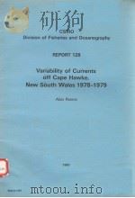 VARIABILITY OF CURRENTS OFF CAPE HAWKE，NEW SOUTH WALES 1978-1979 CSIRO DIVISION OF FISHERIES AND OCE（ PDF版）