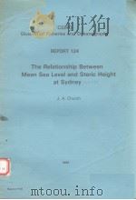 THE RELATIONSHIP BETWEEN MEAN SAEA LEVEL AND STERIC HEIGHT AT SYDNEY CSIRO DIVISION OF FISHERIES AND（ PDF版）