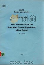 SEA-LEVEL DATA FROM THE AUSTRALIAN COASTAL EXPERIMENT；A DATA REPORT CSIRO MARINE LABORATORIES REPORT     PDF电子版封面  0643036520  A.FORBES 