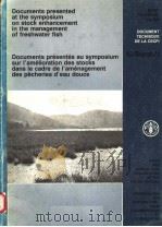 DOCUMENTS PRESENTED AT THE SYMPOSIUM ON STOCK ENHANCEMENT IN THE MANAGEMENT OF FRESHWATER FISH  EIFA（ PDF版）