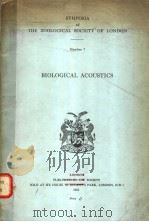 SYMPOSIA OF THE ZOOLOGICAL SOCIETY OF LONDON BIOLOGICAL ACOUSTICS  NUMBER 7     PDF电子版封面     