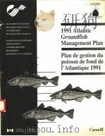 PLAN DE GESTION DU POISSON DE FOND DE I‘ATLAN-TIQUE 1991     PDF电子版封面     