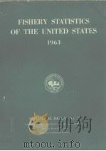 FISHERY STATISTICS OF THE UNITED STATES 1963     PDF电子版封面    CHARLES H.LYLES 