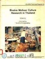 BIVALVE MOLLUSC CULTURE RESEARCH IN THAILAND     PDF电子版封面  9711022435  E.W.MCCOY 