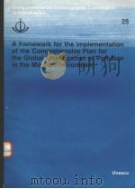 A FRAMEWORK FOR THE IMPLEMENTATION OF THE COMPREHENSIVE PLAN FOR THE GLOBAL INVESTIGATION OF POLLUTI     PDF电子版封面     