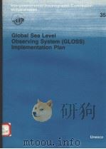 GLOBAL SEA LEVEL OBSERVING SYSTEM (GLOSS) IMPLEMENTATION PLAN  INTERGOVERNMENTAL OCEANOGRAPHIC COMMI     PDF电子版封面     
