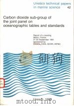 CARBON DIOXIDE SUB-GROUP OF THE JOINT PANEL ON OCEANGORAPHIC TABLES AND STANDARDS  UNESCO TECHNICAL（ PDF版）