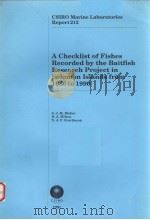 A CHECKLIST OF FISHES RECORDED BY THE BAITFISH RESEARCH PROJECT IN SOLOMON ISLANDS FROM 1986TO 1990     PDF电子版封面  0643050345  S.J.M.BLABER  D.A.MILTON  N.J. 