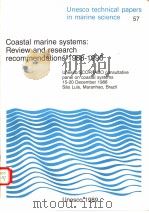COASTAL MARINE SYSTEMS:REVIEW AND RESEARCH RECOMMENDATIONS 1988-1990  UNESCO TECHNICAL PAPERS IN MAR     PDF电子版封面     