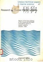RESEARCH ON COASTAL MARINE SYSTEMS  UNESCO TECHNICAL PAPERS IN MARINE SCIENCE  47     PDF电子版封面     