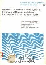 RESEARCH ON COASTAL MARINE SYSTEMS REVIEW AND RECOMMENDATIONS FOR UNESCO PROGRAMME 1987-1989  UNESCO     PDF电子版封面     
