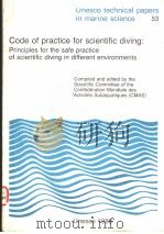 CODE OF PRACTICE FOR SCIENTIFIC DIVING:PRINCIPLES FOR THE SAFE PRACTICE OF SCIENTIFIC DIVING IN DIFF（ PDF版）