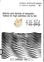 SALINITY AND DENSITY OF SEAWATER：TABLES FOR HIGH SALINITES (42 TO 50)  UNESCO TECHNICAL PAPERS IN MA     PDF电子版封面    A.POISSON  M.H.GADHOUMI  S.MOR 