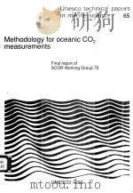 METHODOLOGY FOR OCEANIC CO2 MEASUREMENTS  UNESCO TECHNICAL PAPERS IN MARINE SCIENCE  65     PDF电子版封面     