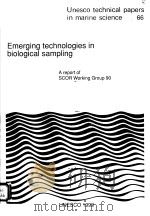 EMERGING TECHNOLOGIES IN BIOLOGICAL SAMPLING  UNESCO TECHNICAL PAPERS IN MARINE SCIENCE  66（ PDF版）