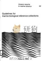 GUIDELINES FOR MARINE BIOLOGICAL REFERENCE COLLECTIONS  UNESCO REPORTS IN MARINE SCIENCE  22     PDF电子版封面     