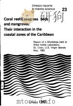CORAL REEFS，SEAGRASS BEDS AND MANGROVES：THEIR INTERACTION IN THE COASTAL ZONES OF THE CARIBBEAN  UNE     PDF电子版封面     