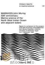 MABAHISS/JOHN MURRAY 50TH ANNIVERSARY:MARINE SCIENCE OF THE NORTH WEST LNDIAN OCEAN AND ADJACENT WAT     PDF电子版封面     