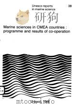 MARINE SCIENCES IN CMEA COUNTRIES:PROGRAMME AND RESULTS OF CO-OPERATION  UNESCO REPORTS IN MARINE SC     PDF电子版封面     