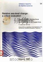 RELATIVE SEA-LEVEL CHANGE:A CRITICAL EVALUATION  UNESCO REPORTS IN MARINE SCIENCE  54（ PDF版）
