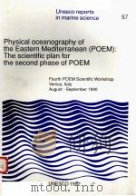 PHYSICAL OCEANOGRAPHY OF THE EASTERN MEDITERRANEAN (POEM):THE SCIENTIFIC PLAN FOR THE SECOND PHASE O     PDF电子版封面     