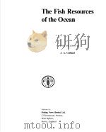 THE FISH RESOURCES OF THE OCEAN     PDF电子版封面    J.A.GULLAND 