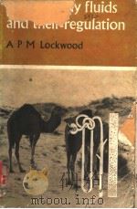 ANIMAL BODY FLUIDS AND THEIR REGULATION     PDF电子版封面    A.P.M.LOCKWOOD 