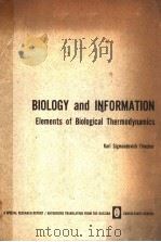 BIOLOGY AND INFORMATION ELEMENTS OF BIOLOGICAL THERMODYNAMICS     PDF电子版封面     