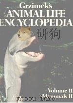 GRZIMEK‘S ANIMAL LIFE ENCYCLOPEDIA  VOLUME 11:MAMMALS Ⅱ     PDF电子版封面    BERNHARD GRZIMEK 