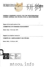 FAO FISHERIES REPORT NO.560  GENERAL FISHERIES COUNCIL FOR THE MEDITERRANEAN     PDF电子版封面  9250040245   