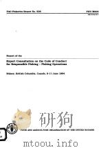 FAO FISHERIES REPORT NO.506  REPORT OF THE EXPERT CONSULTATION ON THE CODE OF CONDUCT FOR RESPONSIBL     PDF电子版封面  9251035768   