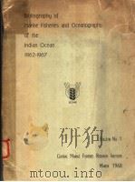 BIBLIOGRAPHY OF MARINE FISHERIES AND OCEANOGRAPHY OF THE INDIAN OCEAN 1962-1967     PDF电子版封面     
