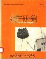 MANUAL OF FOOD QUALITY CONTROL 6.FOOD FOR EXPORT  FAO FOOD AND NUTRITION PAPER 14/6     PDF电子版封面  9251008361  OM P.DHAMIJA 