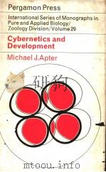 CYBERNETICS AND DEVELOPMENT     PDF电子版封面    MICHAEL J.APTER 