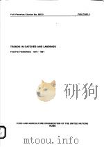 TRENDS IN CATCHES AND LANDINGS PACIFIC FISHERIES:1970-1991  FAO FISHERIES CIRCULAR NO.855.3（ PDF版）