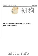 AQUACULTURE EXTENSION SERVICES REVIEW:THE PHILIPPINES  FAO FISHERIES CIRCULAR NO.892     PDF电子版封面     