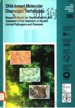 FAO FISHERIES TECHNICAL PAPER 395 DNA-BASED MOLECULAR DIAGNOSTIC TECHNIQUES（ PDF版）